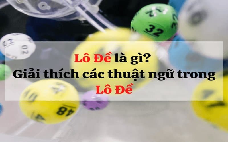 Thuật ngữ lô đề thông dụng