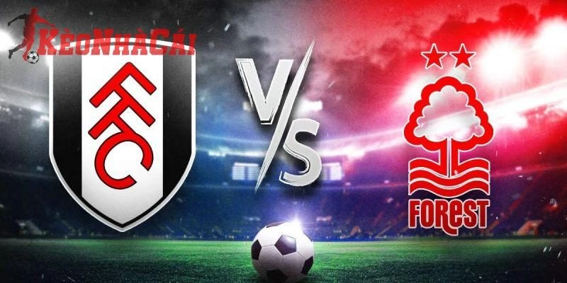 Soi kèo Fulham vs Nottingham, 3h ngày 23/12 - Ngoại hạng Anh