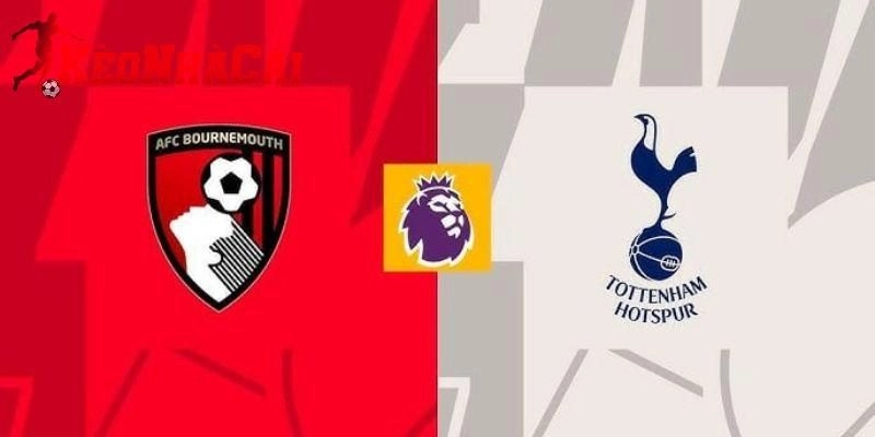 Soi kèo Bournemouth vs Tottenham 02h30 ngày 08/01 - Ngoại hạng Anh