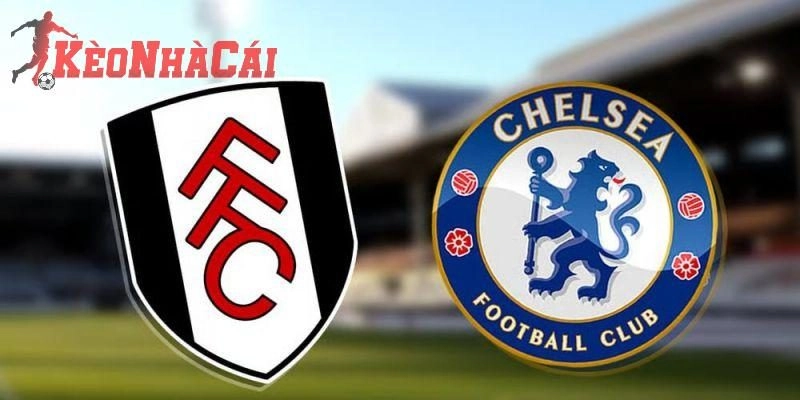 Soi kèo Fulham vs Chelsea 2h30 ngày 08/01 - Ngoại hạng Anh