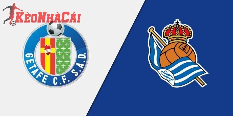 Soi kèo Getafe vs Real Sociedad 03h00 ngày 10/1 – La Liga