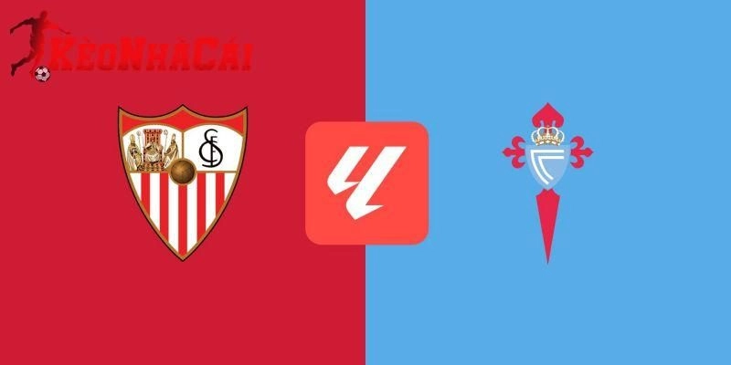 Soi kèo Sevilla vs Celta 3h00 ngày 13/1 – La Liga