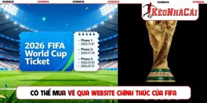 Có thể mua vé qua website chính thức của Fifa
